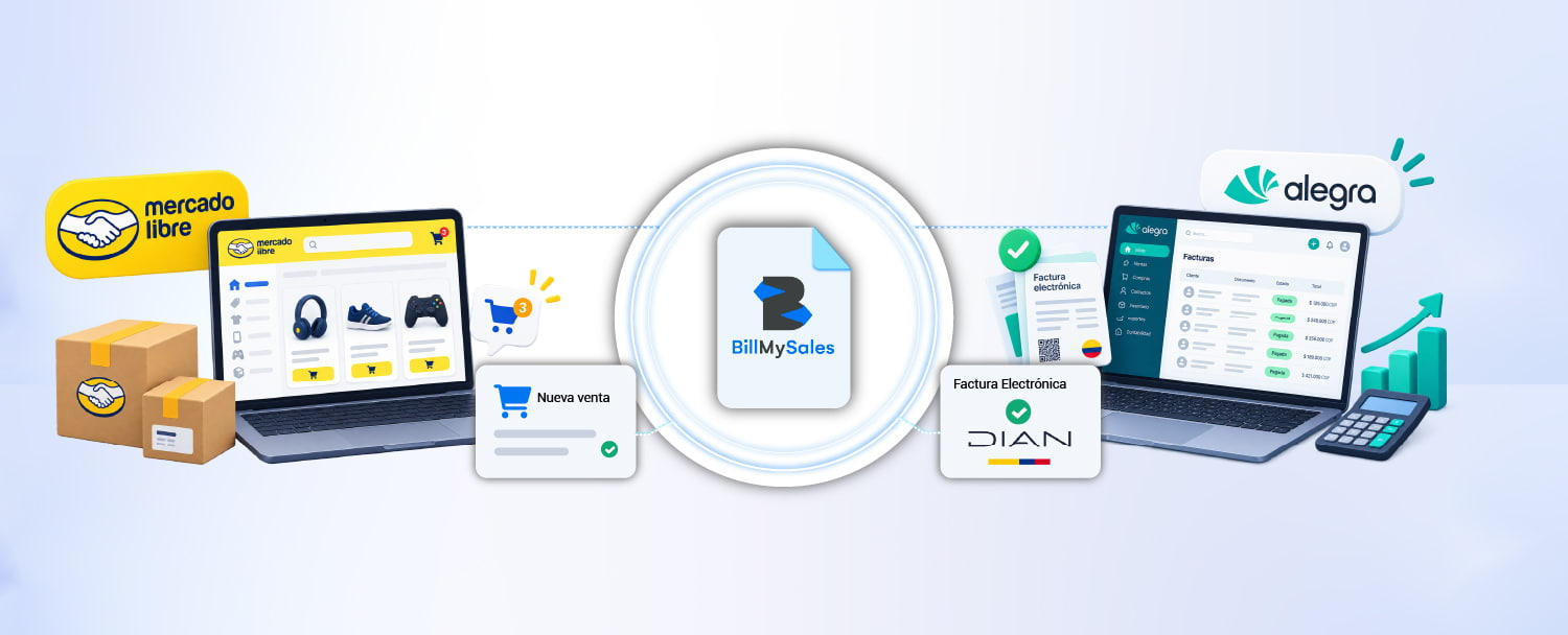 Mercado Libre y Alegra conectados por BillMySales, facturación electrónica automática para Colombia